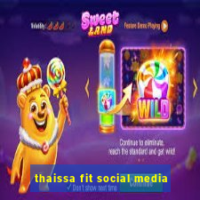 thaissa fit social media